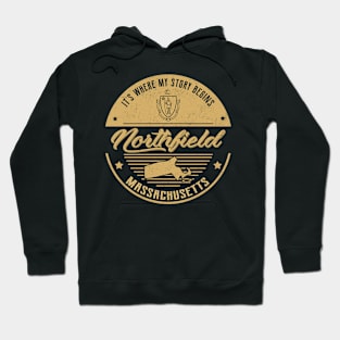 Northfield Massachusetts It's Where my story begins Hoodie